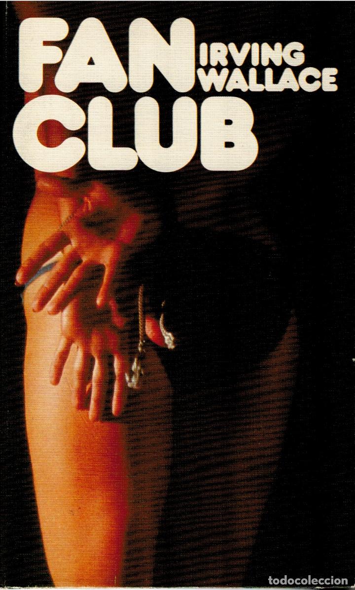 Libros: Fan Club (Spanish edition) - Irving Wallace - Foto 1