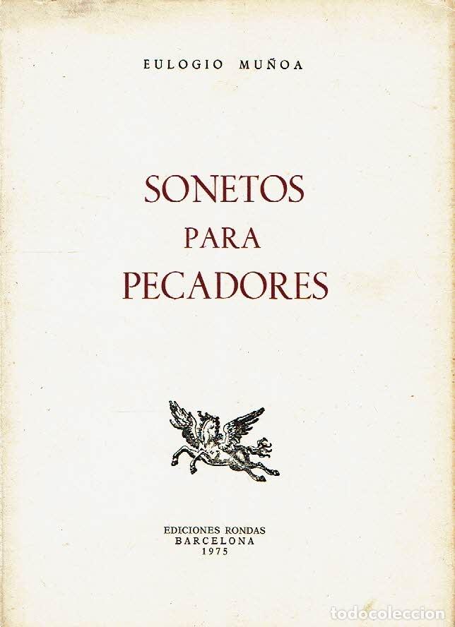Libros: Sonetos para pecadores. - Eulogio Mu&ntilde;oa. - Foto 1