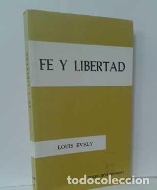Libros: FE Y LIBERTAD - EVELY, LOUIS - Foto 1