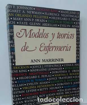 Libros: MODELOS Y TEOR&Iacute;AS DE ENFERMER&Iacute;A - MARRINER, ANN - Foto 1