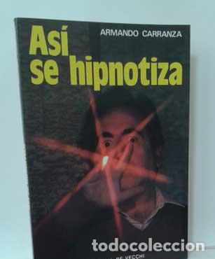 Libros: AS&Iacute; SE HIPNOTIZA - CARRANZA, ARMANDO - Foto 1