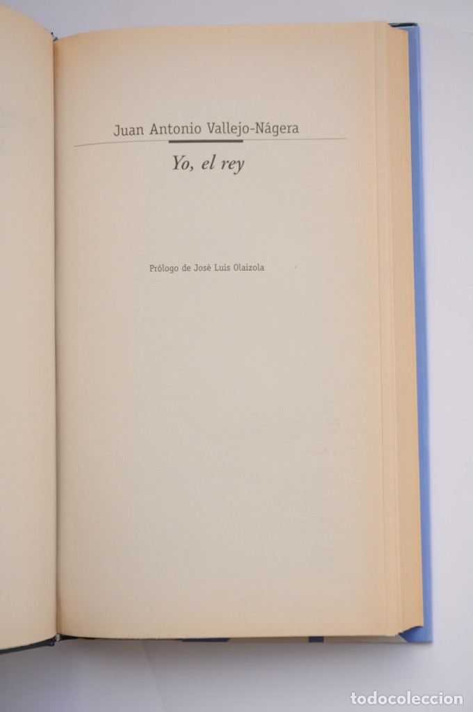 Libros: Yo, el rey - VALLEJO-N&Aacute;GERA, Juan Antonio - Foto 3