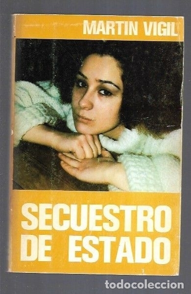 Libros: SECUESTRO DE ESTADO - MARTIN VIGIL, JOSE LUIS - Foto 2