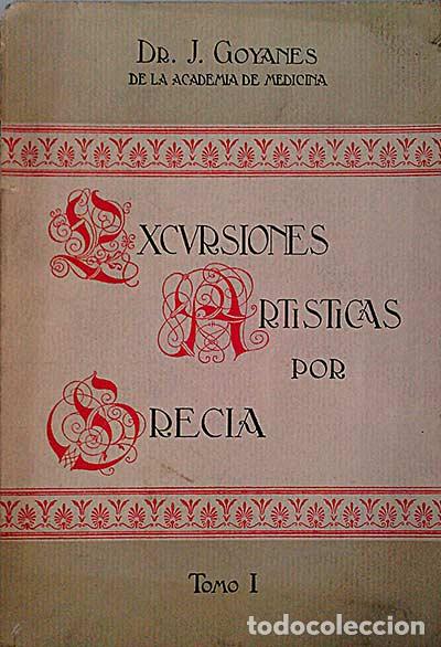 Libros: Excursiones art&iacute;sticas por Grecia I - Dr. J. Goyanes