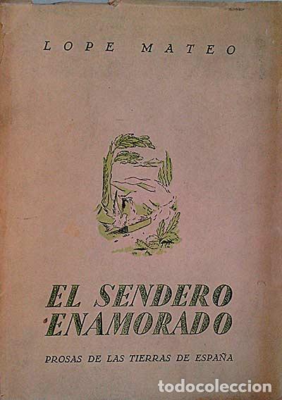 Libros: El sendero enamorado - Lope Mateo - Foto 1