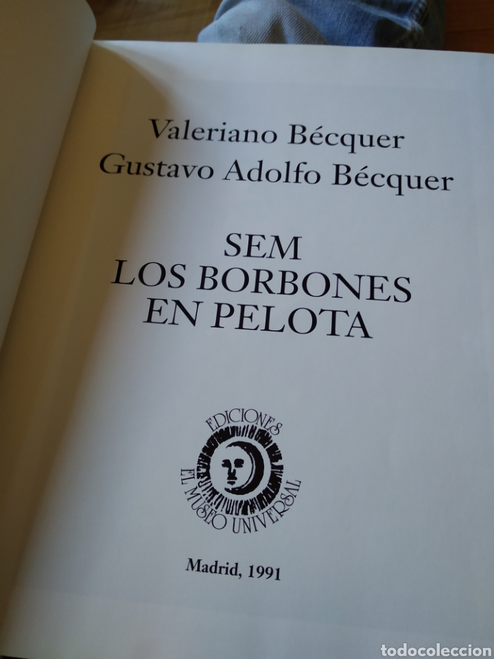 Libros: SEM LOS BORBONES EN PELOTA - VALERIANO Y GUSTAVO ADOLFO B&Eacute;CQUER #1998 - Foto 3