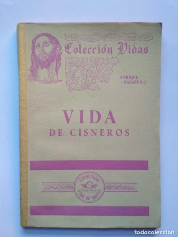 Libros: VIDA DE CISNEROS - ENRIQUE BASABE - 1944 - Foto 1