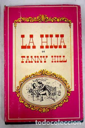Libros: LA HIJA DE FANNY HILL - An&oacute;nimo - Foto 1