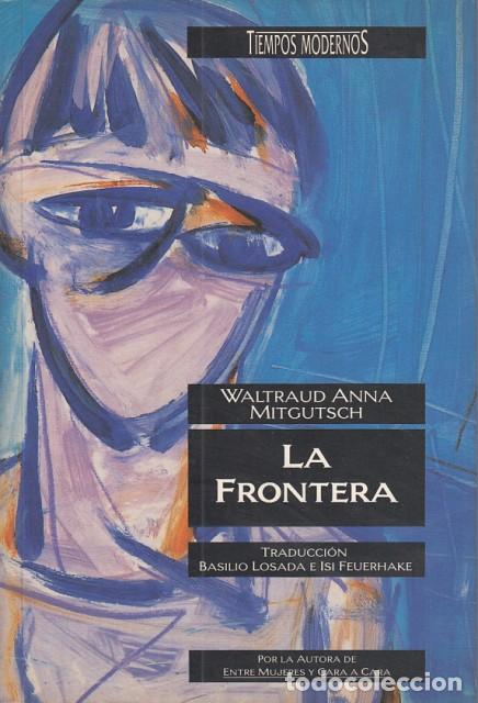 Libros: LA FRONTERA - MITGUTSCH, WALTRAUD ANNA - Foto 1