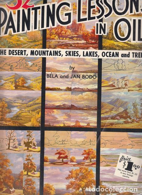 Libros: 32 PAINTING LESSONS IN OIL. The Desert, Mountains, Skies, Lakes, Ocean and Trees. N&ordm;113 - BOD&Oacute;, B&Eacute;LA