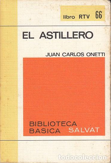 Libros: EL ASTILLERO - ONETTI, JUAN CARLOS - Foto 1
