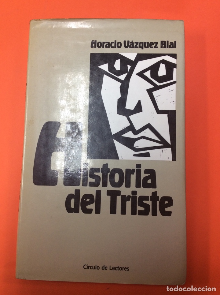 Libros: Historia del triste Horacio V&aacute;zquez r&iacute;al - Foto 1