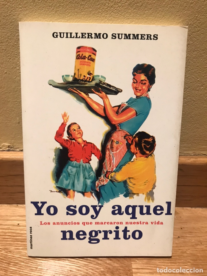Libros: Yo soy aquel negrito Guillermo summers - Foto 1