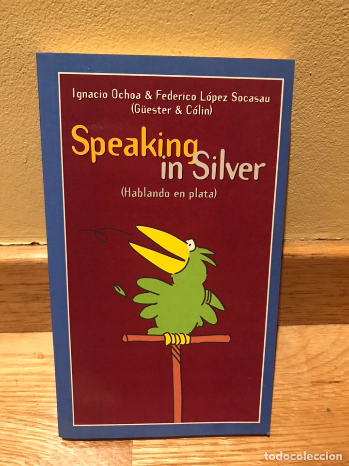 Libros: Speaking in silver Ignacio Ochoa - Foto 1