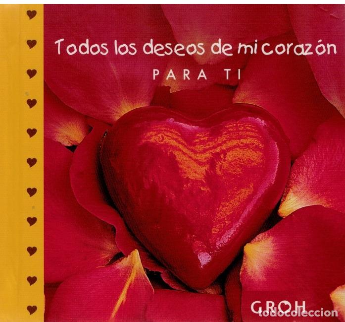 Libros: Todos los deseos de mi corazon para ti - Groh - Foto 1