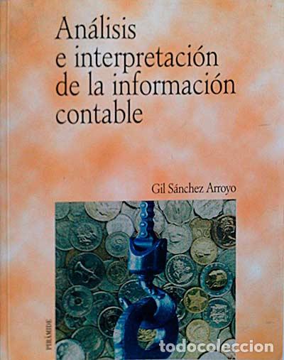 Libros: An&aacute;lisis e interpretaci&oacute;n de la informaci&oacute;n contable - Gil Sanchez Arroyo - Foto 1