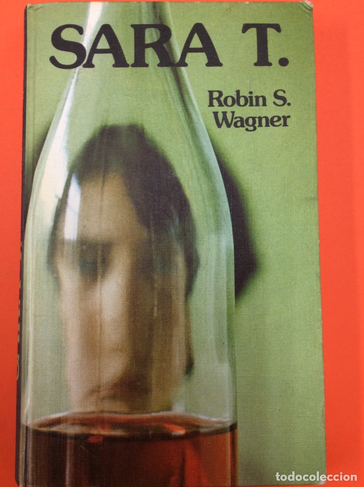 Libros: Robin S. Wagner. SARA T. C&iacute;rculo de Lectores 1978 - Foto 1