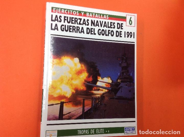 books: Las fuerzas navales de la guerra del golfo de 19991. Peter gilchrist . Tropas de elite ,4