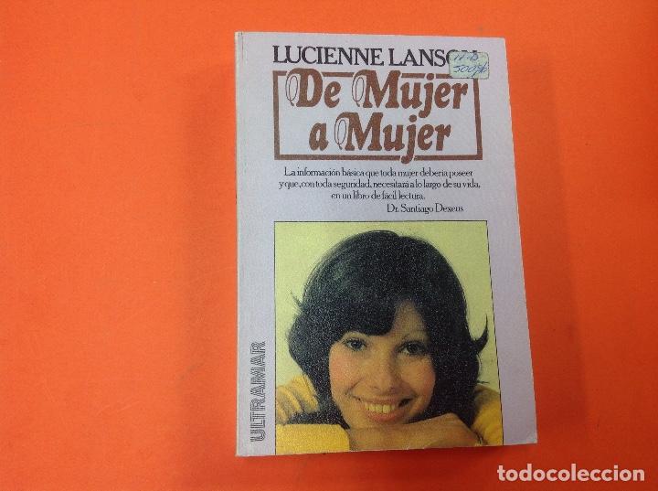 Libros: De mujer a mujer . Luciente Lanson. - Foto 1