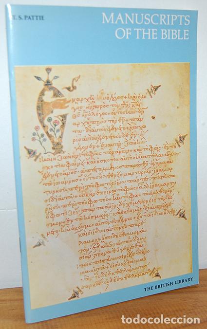 B&uuml;cher: MANUSCRIPTS OF THE BIBLE. Greek Bibles in the British Library - T.S. PATTIE