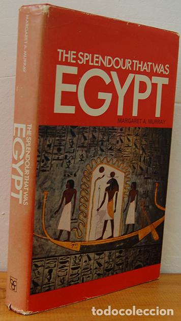 Libros: THE SPLENDOUR THAT WAS EGYPT - MARGARET A. MURRAY - Foto 1