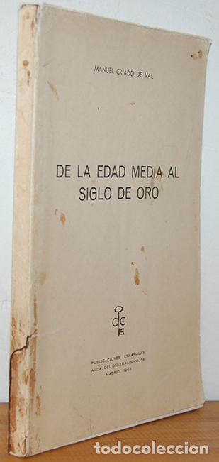 Libros: DE LA EDAD MEDIA AL SIGLO DE ORO - MANUEL CRIADO DE VAL - Foto 1