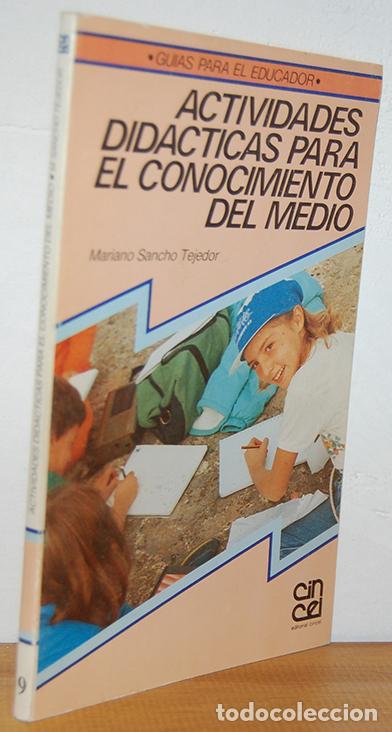 B&uuml;cher: ACTIVIDADES DID&Aacute;CTICAS PARA EL CONOCIMIENTO DEL MEDIO. Gu&iacute;as para el educador. - MARIANO SANCHO TEJE
