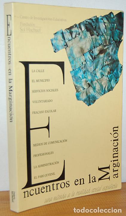 books: ENCUENTROS EN LA MARGINACI&Oacute;N - CENTRO DE INVESTIGACIONES EDUCATIVAS. FUNDACI&Oacute;N SOL HACHUEL