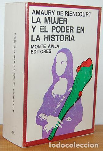 books: LA MUJER Y EL PODER EN LA HISTORIA. C&oacute;mo la diferencia entre los sexos ha formado nuestros destinos