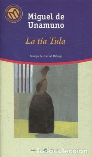 Libros: LA TIA TULA - MIGUEL UNAMUNO - Foto 1