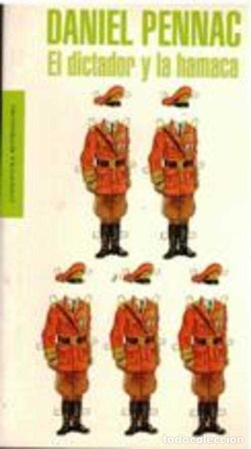 Libros: EL DICTADOR Y LA HAMACA - DANIEL PENNAC - Foto 1