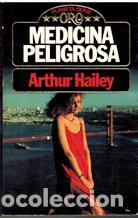 Libros: MEDICINA PELIGROSA - ARTHUR HAILEY - Foto 1
