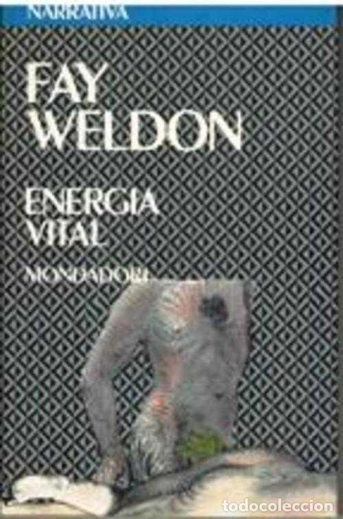 Libros: ENERGIA VITAL - FAY WELDON - Foto 1