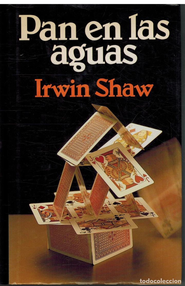 Libros: PAN EN LAS AGUAS - IRWIN SHAW - Foto 1