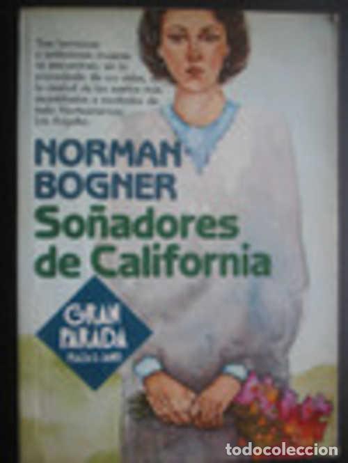 Libros: SO&Ntilde;ADORES DE CALIFORNIA - NORMAN BOGNER - Foto 1