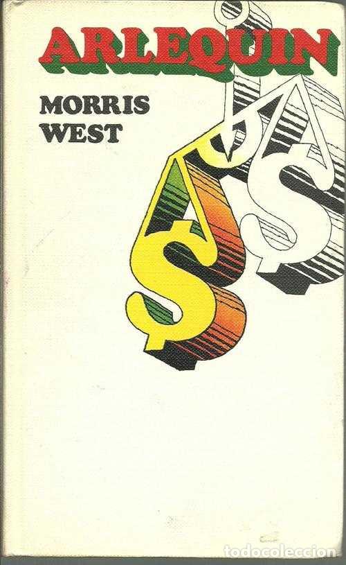 Libros: ARLEQUIN - MORRIS WEST - Foto 1