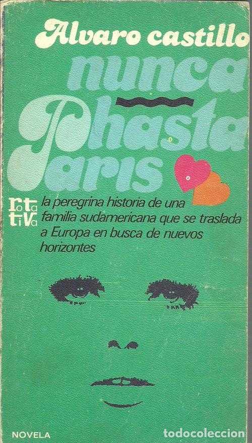 Libros: NUNCA HASTA PARIS - ALVARO CASTILLO - Foto 1