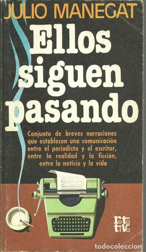 Libros: ELLOS SIGUEN PASANDO - JULIO MANEGAT - Foto 1