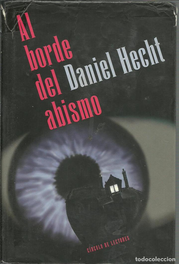 Libros: AL BORDE DEL ABISMO - DANIEL HECHT - Foto 1
