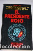 Libros: EL PRESIDENTE ROJO - MARTIN GROSS - Foto 1