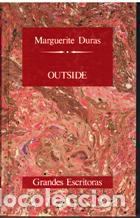 Libros: OUTSIDE - MARGUERITE DURAS - Foto 1