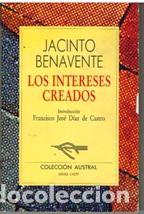 Libros: LOS INTERESES CREADOS - JACINTO BENAVENTE - Foto 1