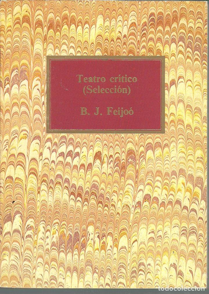 Libros: TEATRO CRITICO. SELECCION - B J FEIJOO - Foto 1