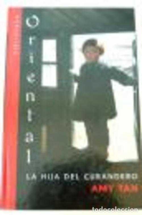 Libros: LA HIJA DEL CURANDERO - AMY TAN - Foto 1