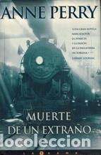 Libros: MUERTE DE UN EXTRA&Ntilde;O - ANNE PERRY - Foto 1