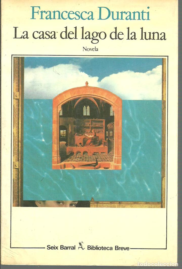 Libros: LA CASA DEL LAGO DE LA LUNA - FRANCESCA DURANTI - Foto 1