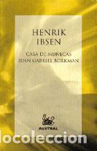 Libros: CASA DE MU&Ntilde;ECAS / JUAN GABRIEL BORKMAN - HENRIK IBSEN - Foto 1