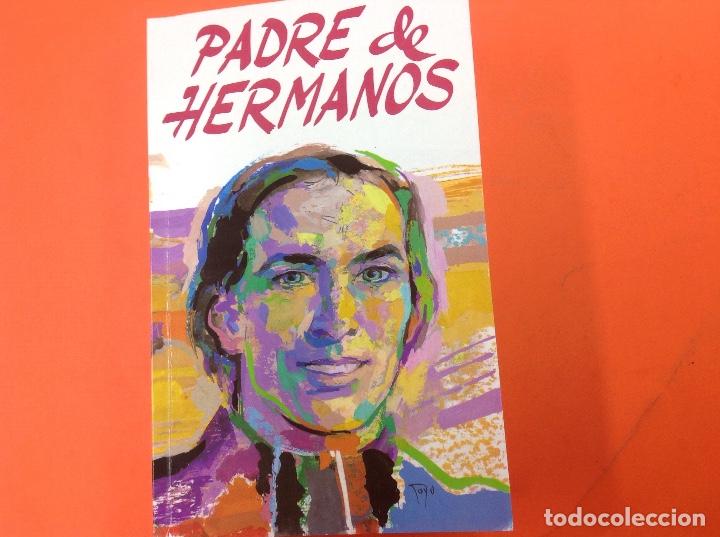 Libros: Padre de hermano . 2 edici&oacute;n, 1999 . Marcelino Champagnat - Foto 1
