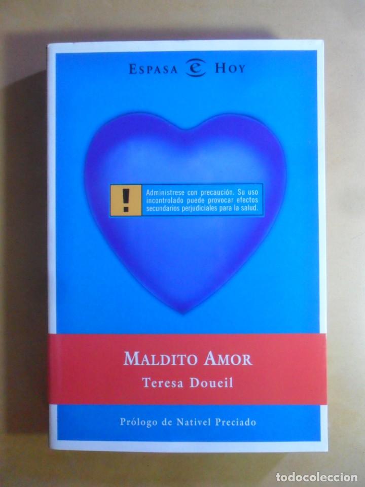 Libros: MALDITO AMOR - TERESA DOUEIL - ESPASA - 2000 - Foto 1