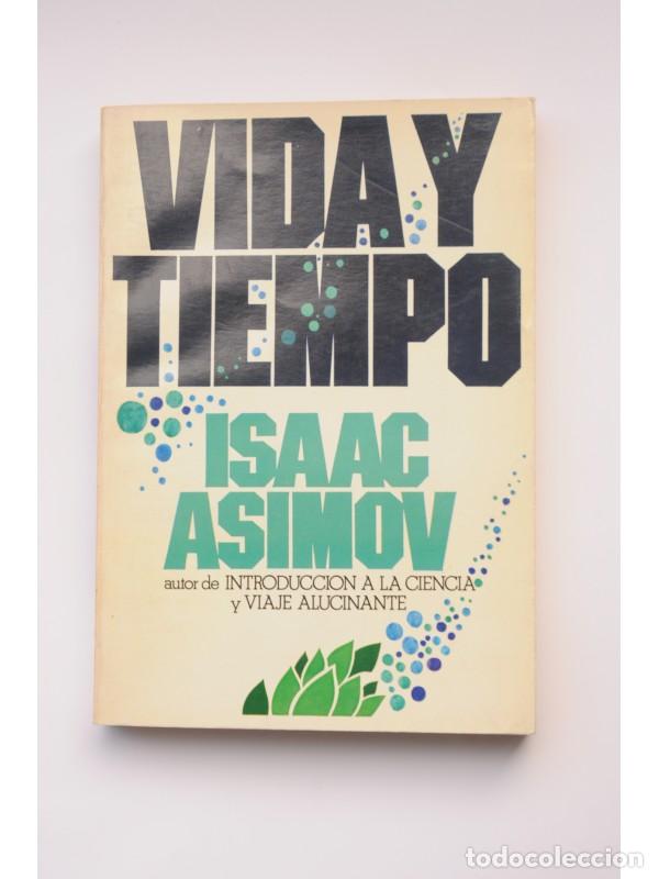 Libros: Vida y tiempo - ASIMOV, Isaac - Foto 1